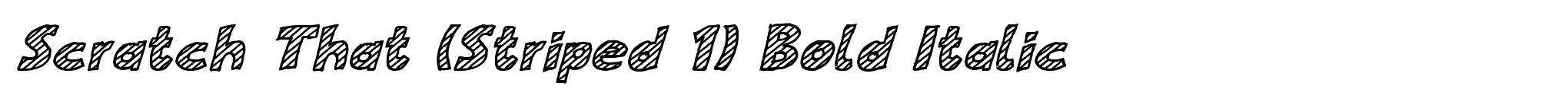 Scratch That (Striped 1) Bold Italic image